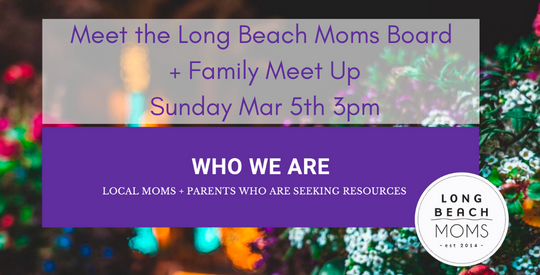 Meet the Long Beach Moms board