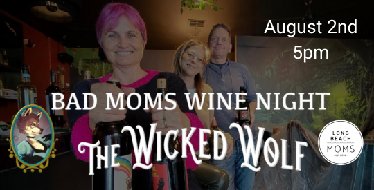 The wicked wolf and long beach moms wine night out