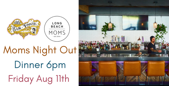 Long Beach Moms night out @bar envied