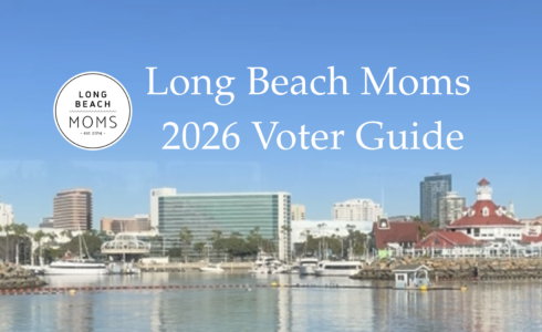 Long Beach Moms 2026 Voter Guide